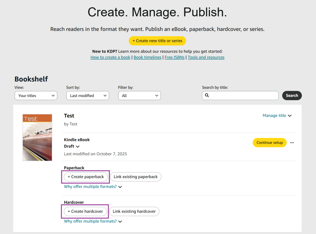 A screenshot from the KDP publishing process. It shows the Bookshelf page, where published in and in-process books are listed. The buttons to create different format books are highlighted in purple.
