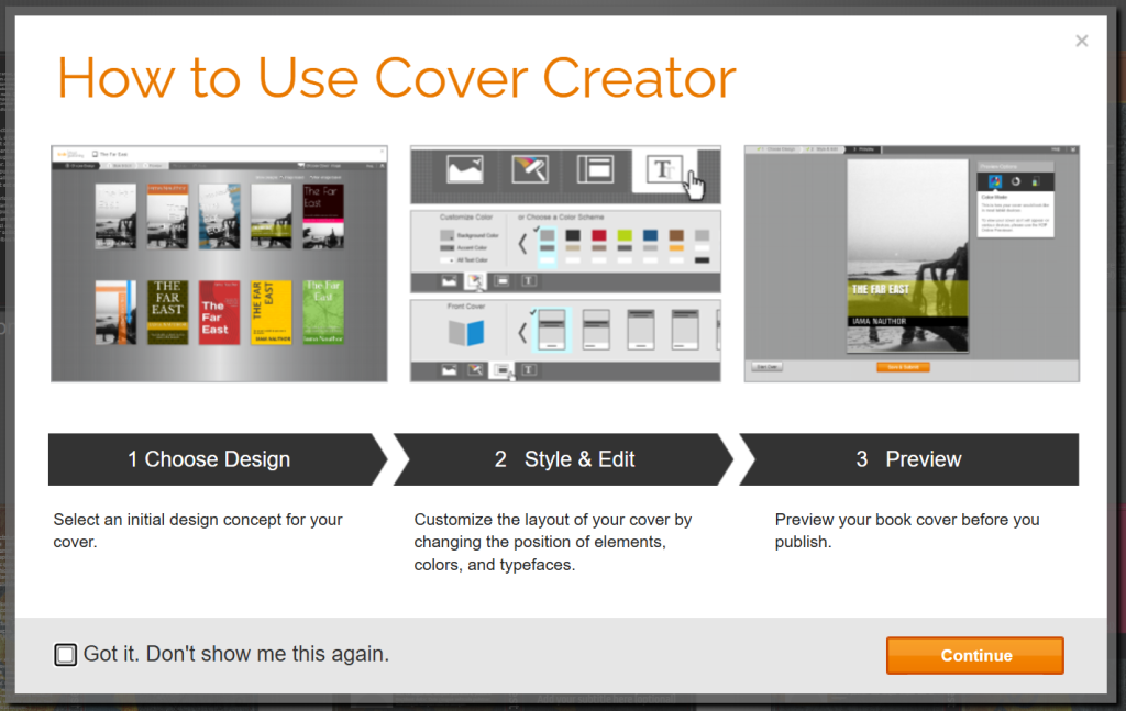 A screenshot of the KDP Cover Creator tool. There are images and text explaining the basic process.
1. Choose Design. 2. Style and edit. 3. Preview.