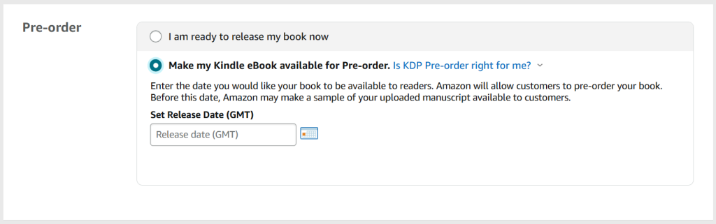 A screenshot from the KDP publishing process. The heading is 'Pre-order' and the pre-order setting has been selected. There is a box in which to set the release date.