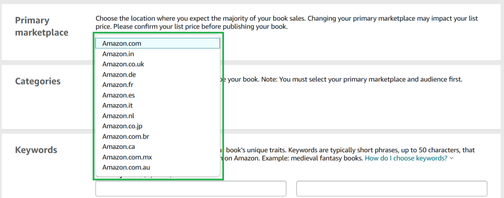 A screenshot from the KDP publishing process. The heading is 'Primary marketplace'. The drop down box has been clicked and there are various Amazon market places displayed, starting with 'Amazon.com', 'Amazon.in', and 'Amazon.co.uk' etc. The drop-down options have been highlighted in green. 