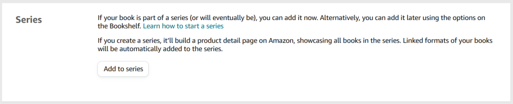 A screenshot from the KDP publishing process. The heading is 'Series' and there is a button that says, 'Add to series'. 