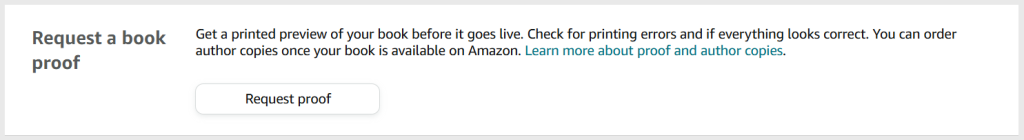 A screenshot from the KDP publishing process. The heading is 'Request a book proof'. There is a button that says 'Request proof'. 