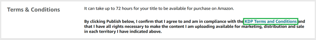 A screenshot from the KDP publishing process for paperback and hardback books. The heading is 'Terms & Conditions'. 

It is informing users that by clicking publish they are agreeing to the KDP Terms and Conditions. 