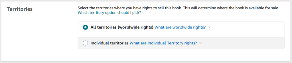 A screenshot from the KDP publishing process. The heading is 'Territories' and there are two options:

Option 1: All territories (worldwide rights). This is selected. 

Option 2: Individual territories. 