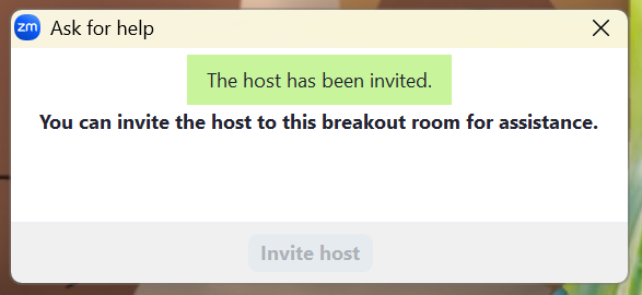 A screenshot of a Zoom meeting pop-up in which the participant is being informed that the host has been invited to their breakout room. 